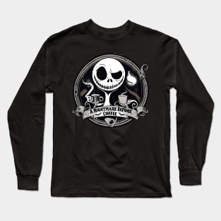 Nightmare Before Coffee V4 Long Sleeve T-Shirt